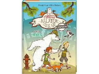 Mágikus állatok iskolája: Kinyomoztuk 1. - Levélrejtély könyv