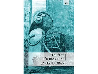 MAGYARY ÁGNES: RÖVIDZÁRLAT AZ ALVILÁGBAN