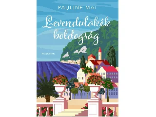 MAI, PAULINE: LEVENDULAKÉK BOLDOGSÁG - ÉLFESTETT KIADÁS
