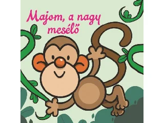 MAJOM, A NAGY MESÉLŐ  ÁLLATI KALANDOK  SZIVACSKÖNYV