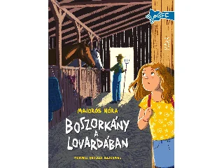 MAJOROS NÓRA: BOSZORKÁNY A LOVARDÁBAN