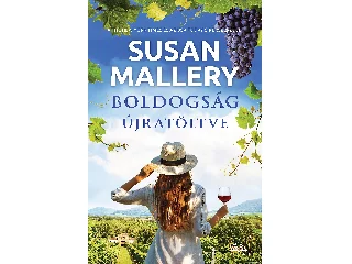 MALLERY, SUSAN: BOLDOGSÁG ÚJRATÖLTVE