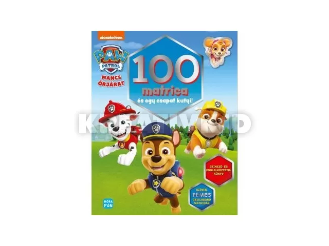 Mancs Őrjárat: 100 matrica és egy csapat kutyi! színező és foglalkoztató könyv