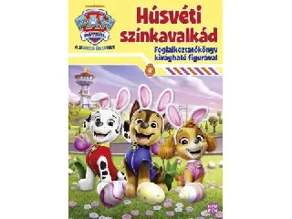 Mancs Őrjárat - Húsvéti színkavalkád - Foglalkoztatókönyv kivágható figurával