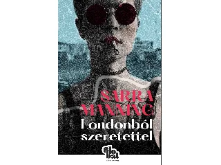 MANNING, SARRA: LONDONBÓL SZERETETTEL