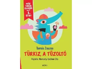 Már tudok olvasni - 1. szint Türkiz, a tűzoltó