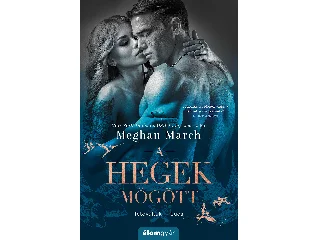 MARCH, MEGHAN: A HEGEK MÖGÖTT (TETOVÁLTAK - LUCAS)