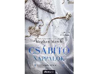 MARCH, MEGHAN: CSÁBÍTÓ NAPPALOK