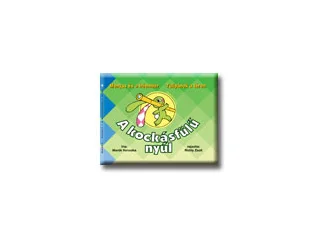 MARÉK VERONIKA: A KOCKÁSFÜLŰ NYÚL II. - MENYUS ÉS A HÓEMBER - TULIPÁNOK A TÉREN