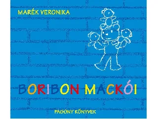 MARÉK VERONIKA: BORIBON MACKÓI