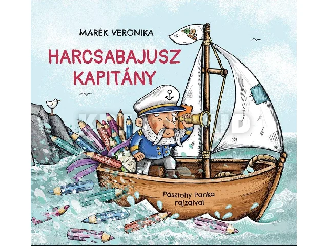 MARÉK VERONIKA: HARCSABAJUSZ KAPITÁNY
