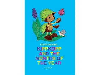MARÉK VERONIKA: KIPPKOPP AND THE MONTHS OF THE YEAR