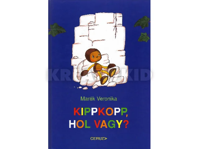 MARÉK VERONIKA: KIPPKOPP, HOL VAGY?