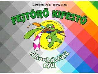 MARÉK VERONIKA-RICHLY ZSOLT: A KOCKÁSFÜLŰ NYÚL - FEJTÖRŐ KIFESTŐ