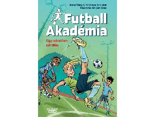 MARGIL, IRENE - SCHLÜTER, ANDREAS: FUTBALL AKADÉMIA 2. - EGY VÁRATLAN SÉRÜLÉS