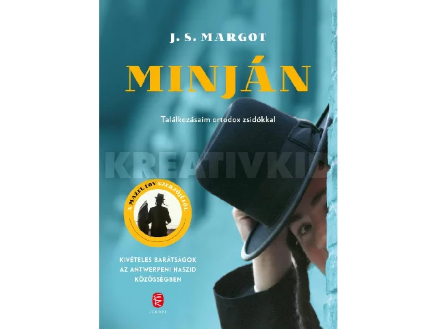MARGOT, J.S.: MINJÁN - TALÁLKOZÁSAIM ORTODOX ZSIDÓKKAL