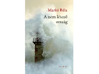 MARKÓ BÉLA: A NEM LÉTEZŐ ORSZÁG