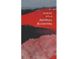 MARKÓ BÉLA: AUTÓBUSZ KUFSTEINBA