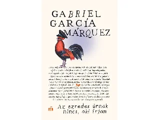MÁRQUEZ, GABRIEL GARCIA: AZ EZREDES ÚRNAK NINCS, AKI ÍRJON
