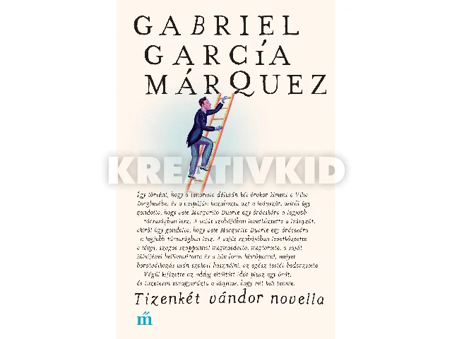 MARQUEZ, GABRIEL GARCIA: TIZENKÉT VÁNDOR NOVELLA (ÚJ!)