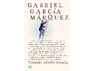 MARQUEZ, GABRIEL GARCIA: TIZENKÉT VÁNDOR NOVELLA (ÚJ!)