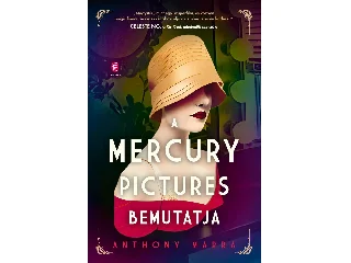 MARRA, ANTHONY: A MERCURY PICTURES BEMUTATJA