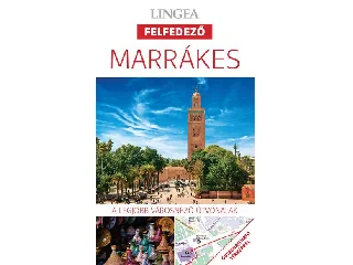 MARRÁKES - FELFEDEZŐ