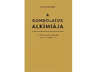 MARSCHALL JÓZSEF: A GONDOLATOK ALKÍMIÁJA - HOGYAN TEREMT ÉRTÉKET A KOMMUNIKÁCIÓ?