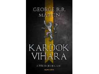 MARTIN,  GEORGE R.R.: KARDOK VIHARA - A TŰZ ÉS JÉG DALA 3.RÉSZ