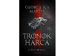 MARTIN, GEORGE R.R.: TRÓNOK HARCA - A TŰZ ÉS JÉG DALA I. (8. KIADÁS)