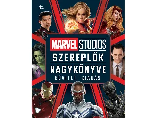 MARVEL STUDIOS - SZEREPLŐK NAGYKÖNYVE - BŐVÍTETT KIADÁS