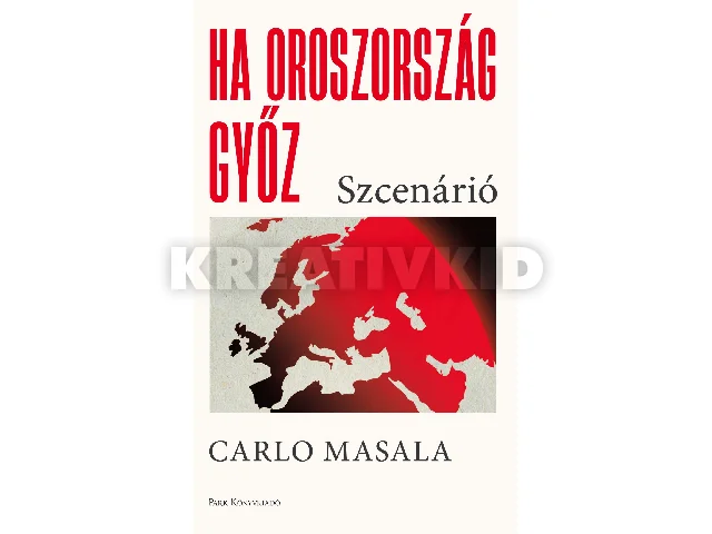 MASALA, CARLO: HA OROSZORSZÁG GYŐZ - SZCENÁRIÓ
