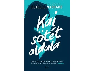 MASKAME, ESTELLE: KAI SÖTÉT OLDALA