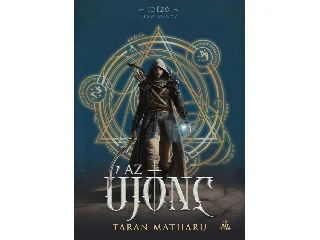 MATHARU, TARAN: AZ ÚJONC -IDÉZŐ- ELSŐ KÖNYV