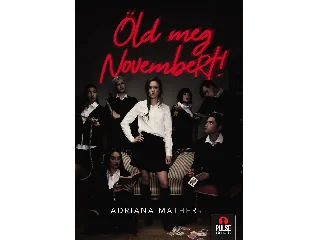 MATHER, ADRIANA: ÖLD MEG NOVEMBERT!