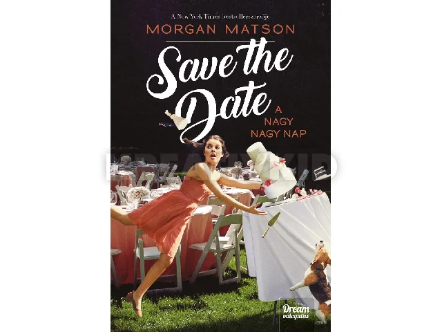 MATSON, MORGAN: SAVE THE DATE - A NAGY NAGY NAP