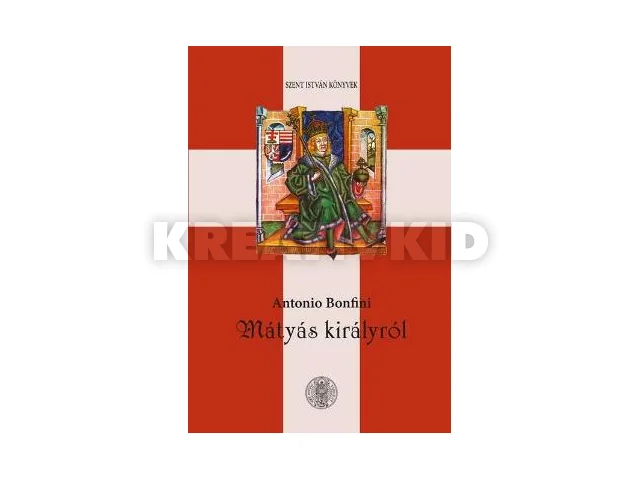 MÁTYÁS KIRÁLYRÓL