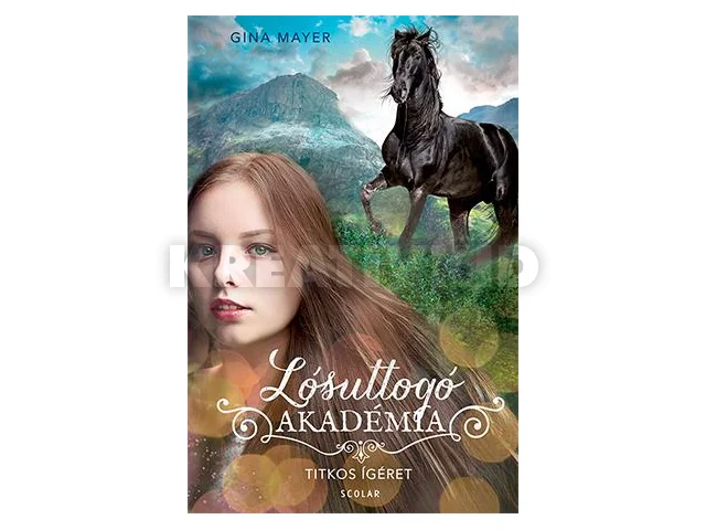 MAYER, GINA: TITKOS ÍGÉRET - LÓSUTTOGÓ AKADÉMIA 2.