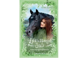 MAYER, GINA: TITKOS VERSENYZÉS - LÓSUTTOGÓ SULI 3.