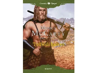 MCCARTY, MONICA: FELFÖLDI HARCOS