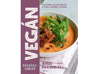 MCCONNELL, ADELE: VEGÁN SZAKÁCSKÖNYV (MÓDOSÍTOTT UTÁNNYOMÁS)