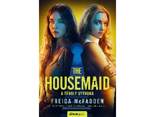 MCFADDEN, FREIDA: THE HOUSEMAID -  A TÉBOLY OTTHONA (FILMES BORÍTÓVAL)