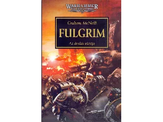 MCNEILL, GRAHAM: FULGRIM - AZ ÁRULÁS VÍZIÓJA