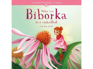 MECHLER ANNA: A VIRÁGTÜNDÉREK TITKAI 2. - BÍBORKA ÉS A VARÁZSFŐZET