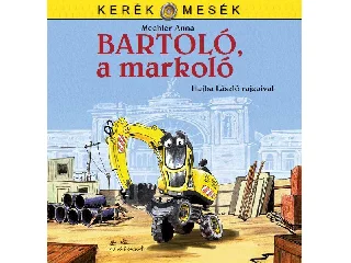 MECHLER ANNA: BARTOLÓ, A MARKOLÓ