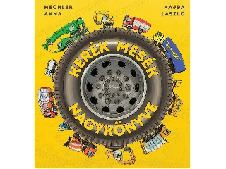 MECHLER ANNA: KERÉK MESÉK NAGYKÖNYVE