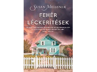 MEISSNER, SUSAN: FEHÉR LÉCKERÍTÉSEK