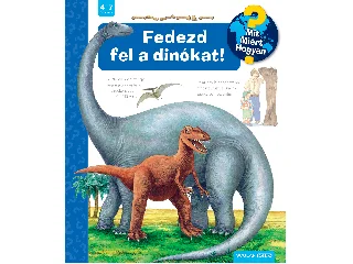 MENNEN, PATRICIA: FEDEZD FEL A DINÓKAT!  MIT? MIÉRT? HOGYAN? 72.)