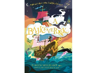 MERCHANT, TAMZIN: A BAJKEVERŐK