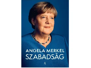 MERKEL, ANGELA: SZABADSÁG
